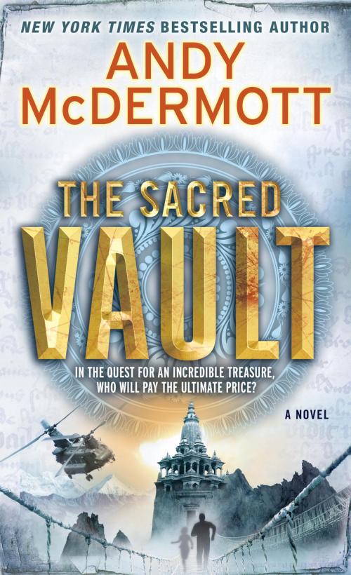 Cover of the book The Sacred Vault by Andy McDermott, Random House Publishing Group