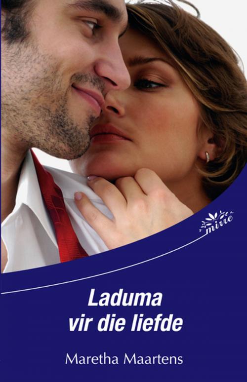 Cover of the book Laduma vir die liefde by Maretha Maartens, Tafelberg