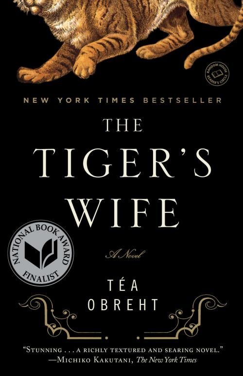 Cover of the book The Tiger's Wife by Téa Obreht, Random House Publishing Group