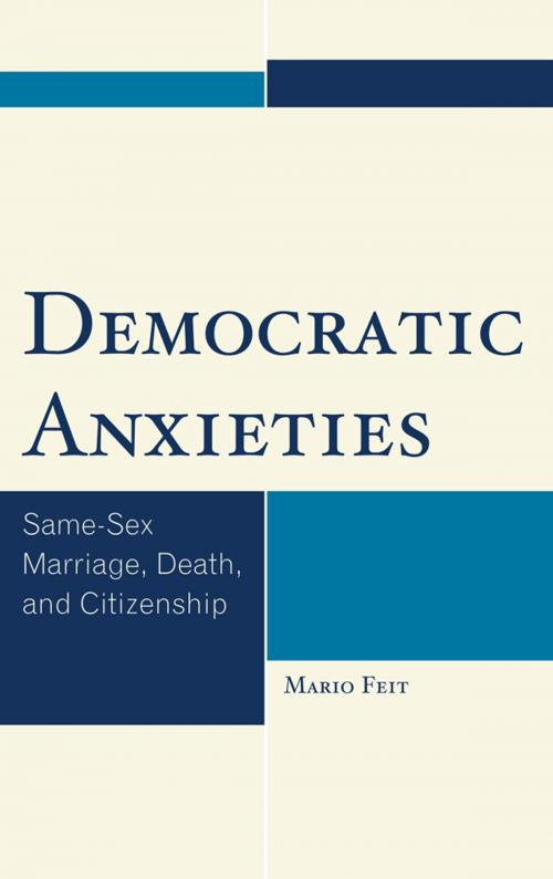 Cover of the book Democratic Anxieties by Mario Feit, Lexington Books