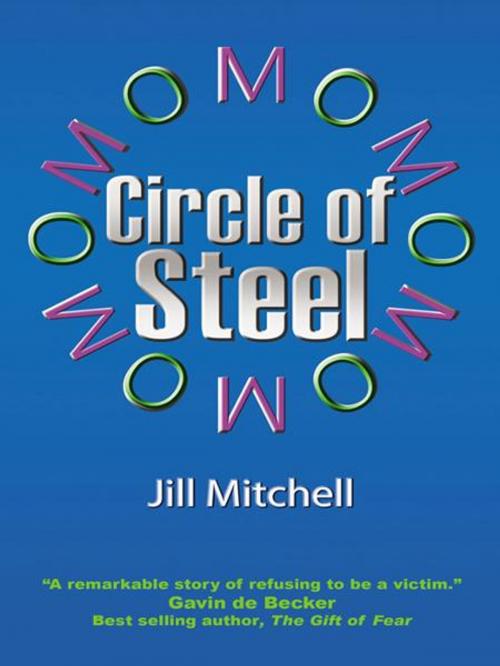 Cover of the book Circle of Steel by Mitchell, Jill, Infinity Publishing