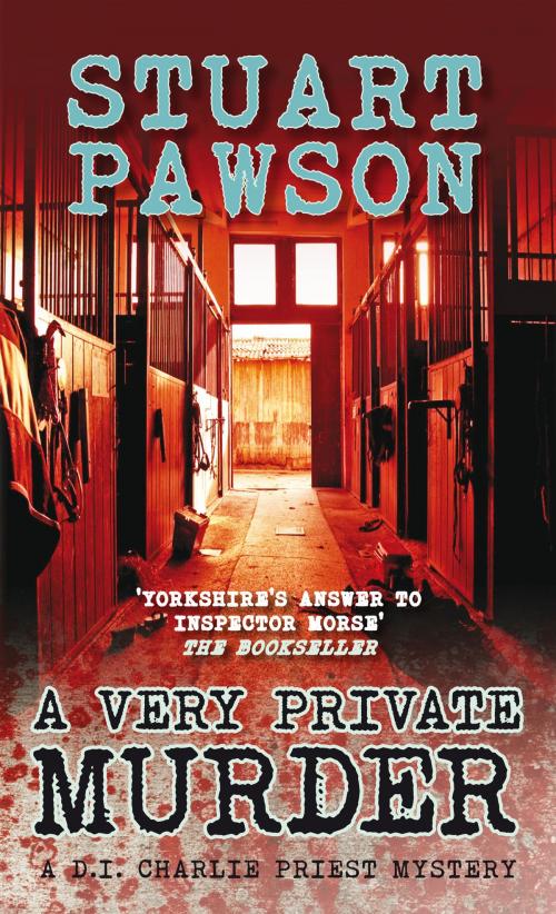 Cover of the book A Very Private Murder by Stuart Pawson, Allison & Busby