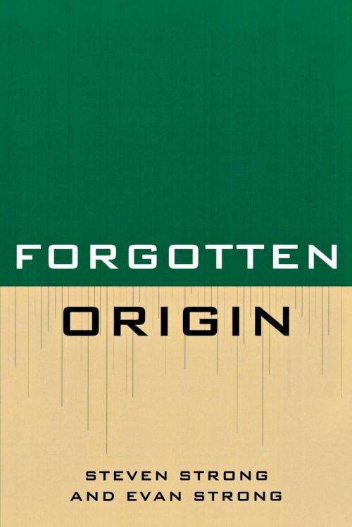 Cover of the book Forgotten Origin by Steven Strong, Evan Strong, UPA