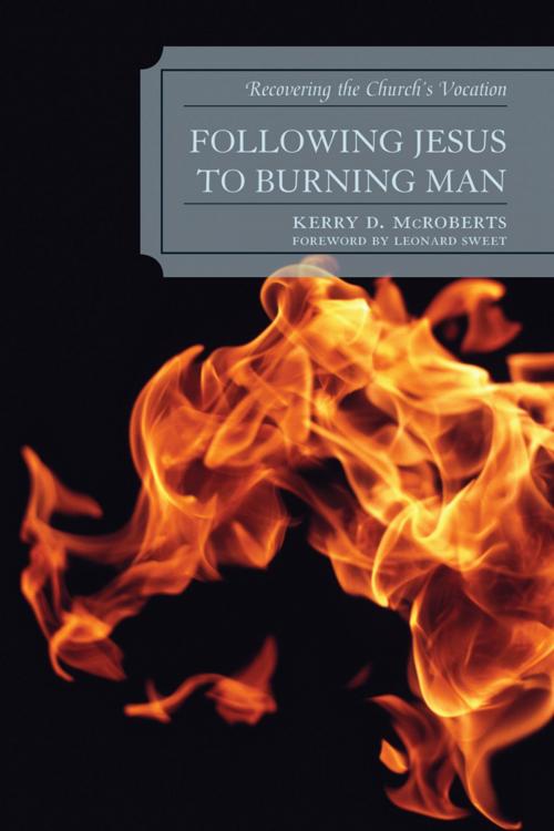 Cover of the book Following Jesus to Burning Man by Kerry D. McRoberts, Hamilton Books