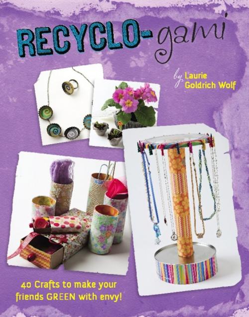 Cover of the book Recyclo-gami by Laurie Goldrich Wolf, Running Press