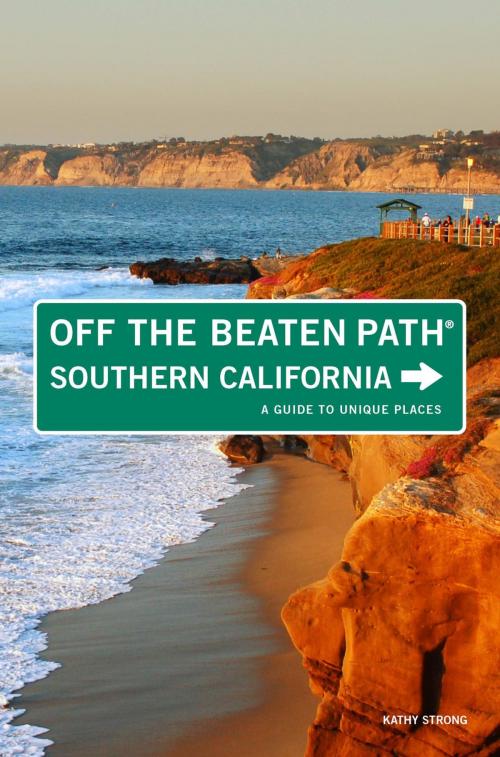 Cover of the book Southern California Off the Beaten Path® by Kathy Strong, Globe Pequot Press