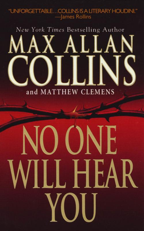 Cover of the book No One Will Hear You by Max Allan Collins, Matthew Clemens, Pinnacle Books