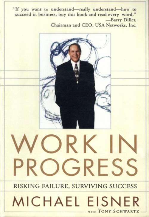 Cover of the book Work in Progress by Michael D. Eisner, Disney Book Group