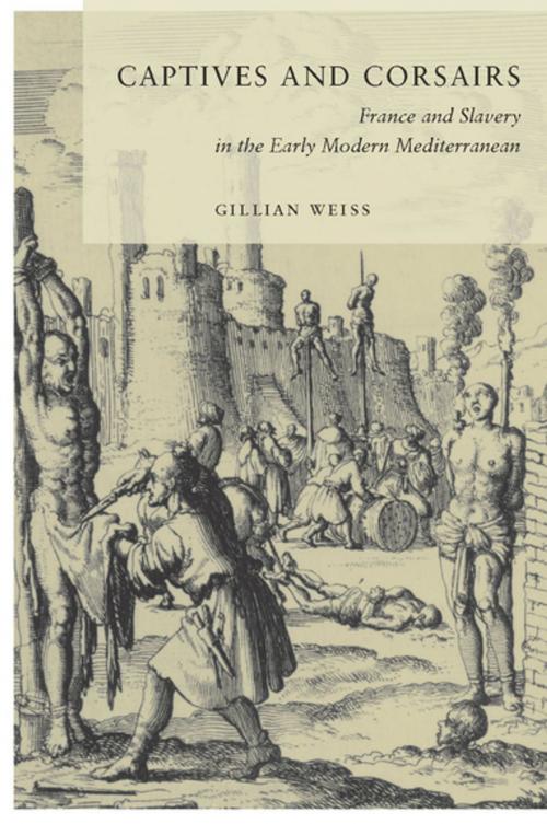 Cover of the book Captives and Corsairs by Gillian Weiss, Stanford University Press