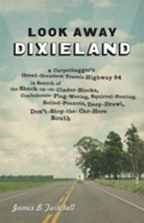 Cover of the book Look Away Dixieland by James B. Twitchell, LSU Press