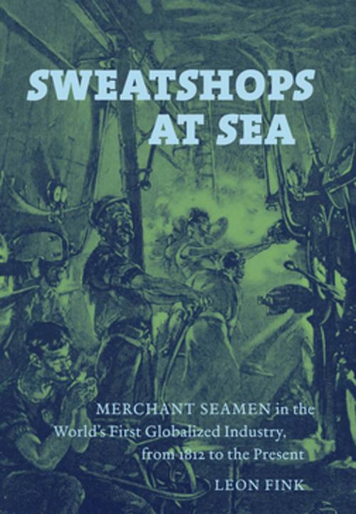 Cover of the book Sweatshops at Sea by Leon Fink, The University of North Carolina Press