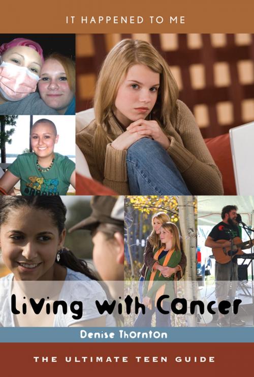 Cover of the book Living with Cancer by Denise Thornton, Scarecrow Press