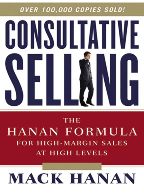 Cover of the book Consultative Selling by Mack HANAN, AMACOM