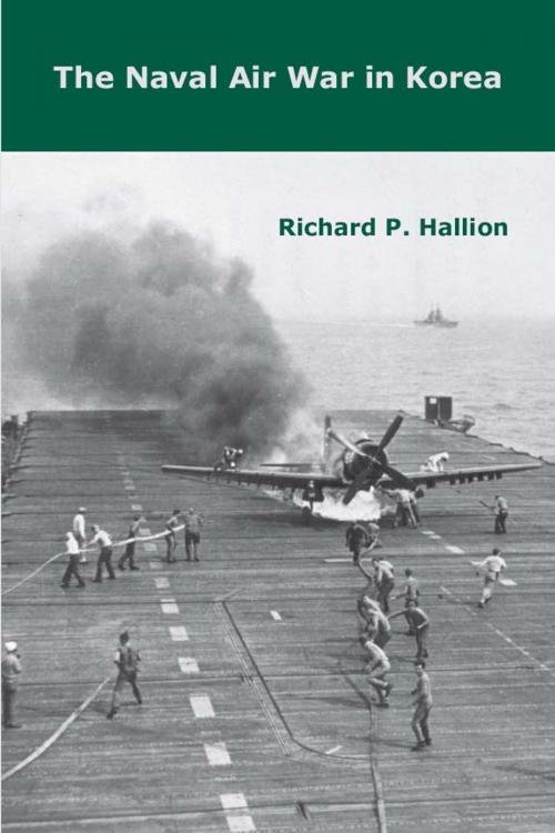 Cover of the book The Naval Air War in Korea by Richard P. Hallion, University of Alabama Press