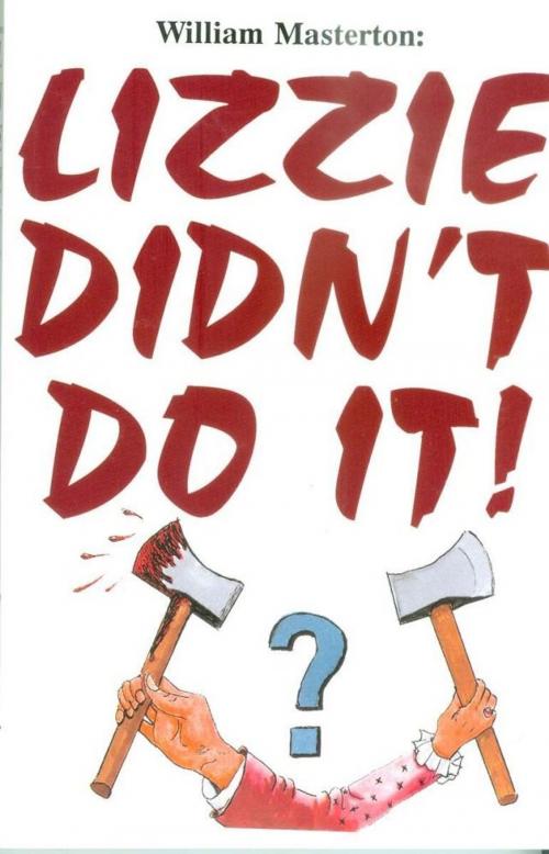 Cover of the book Lizzie Didn't Do It! by William Masterton, Branden Books