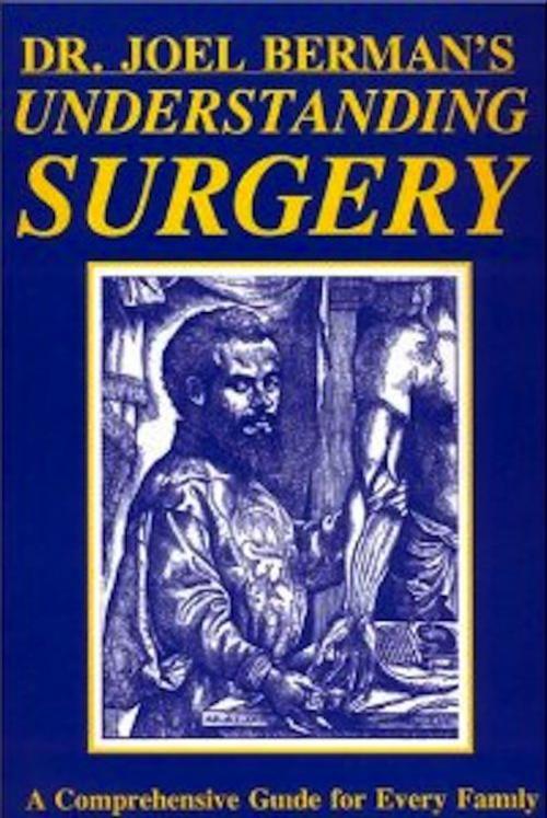 Cover of the book Understanding Surgery by Dr. Joel Berman, Branden Books