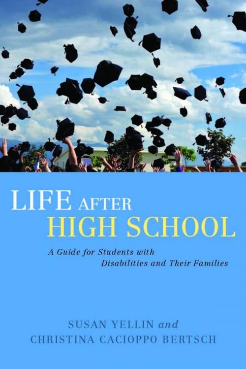 Cover of the book Life After High School by Susan Yellin, Christina Cacioppo Bertsch, Jessica Kingsley Publishers