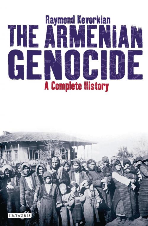 Cover of the book The Armenian Genocide by Raymond Kévorkian, Bloomsbury Publishing