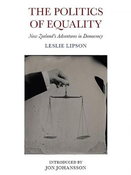 Cover of the book The Politics of Equality by Leslie Lipson, Victoria University Press