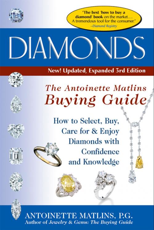 Cover of the book Diamonds, 3rd Edition--The Antoinette Matlins Buying Guide by Antoinette Matlins, P. G., GemStone Press