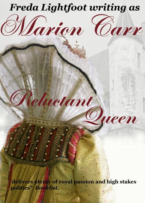 Cover of the book Reluctant Queen by Freda Lightfoot writing as Marion Carr, Noiram Press