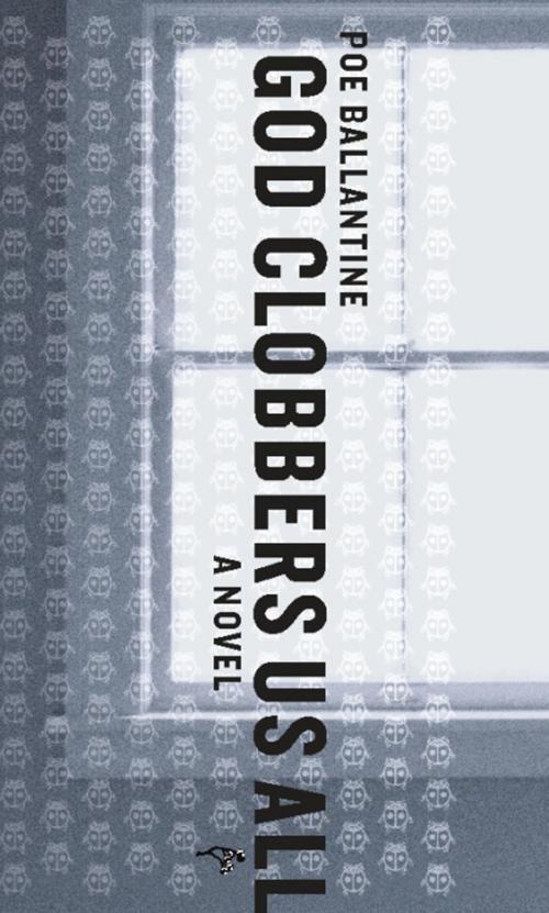 Cover of the book God Clobbers Us All by Poe Ballantine, Hawthorne Books