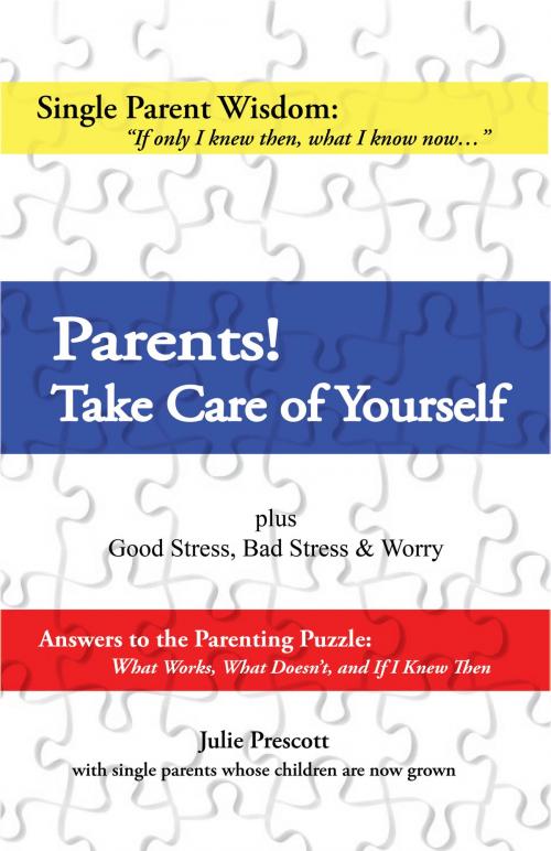 Cover of the book Parents! Take Care of Yourself by Julie Prescott, Julie Prescott