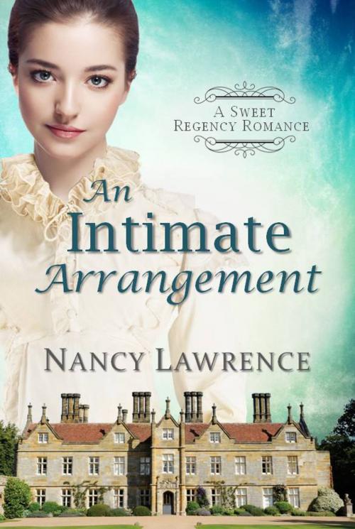 Cover of the book An Intimate Arrangement by Nancy Lawrence, Anglocentria, Inc.