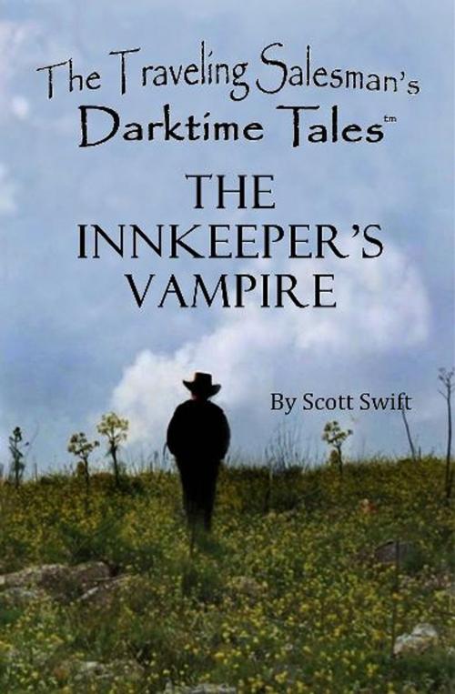 Cover of the book The Innkeeper's Vampire by Scott Swift, Darktime Tales Publishing Inc.