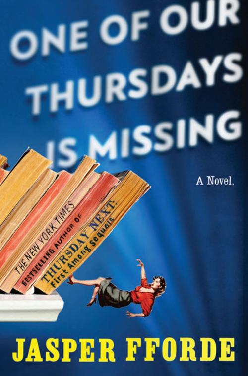 Cover of the book One of Our Thursdays Is Missing by Jasper Fforde, Penguin Publishing Group