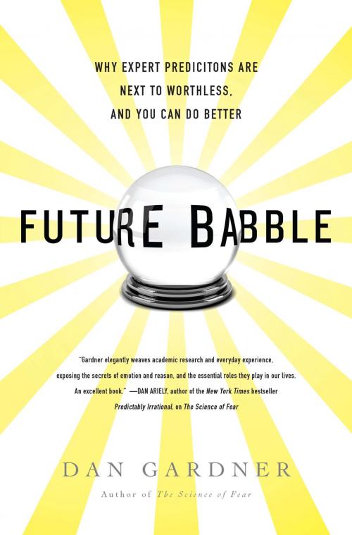 Cover of the book Future Babble by Daniel Gardner, Penguin Publishing Group