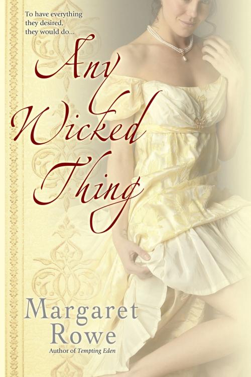 Cover of the book Any Wicked Thing by Margaret Rowe, Penguin Publishing Group