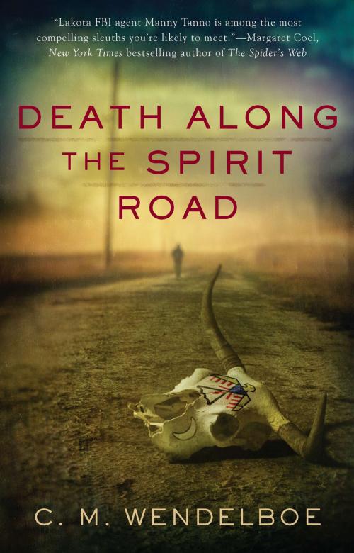 Cover of the book Death Along the Spirit Road by C. M. Wendelboe, Penguin Publishing Group