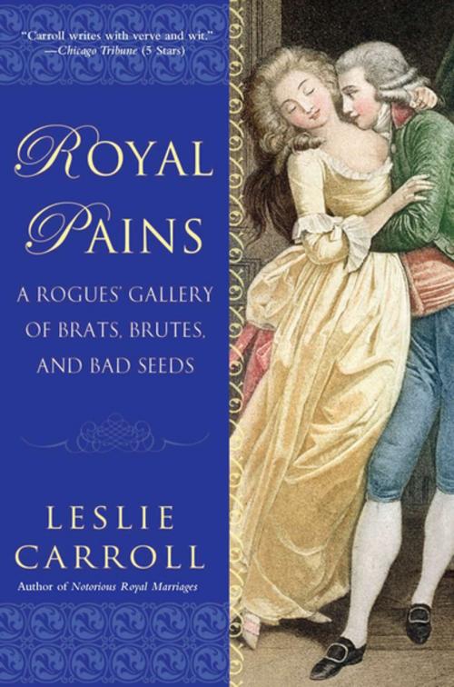 Cover of the book Royal Pains by Leslie Carroll, Penguin Publishing Group