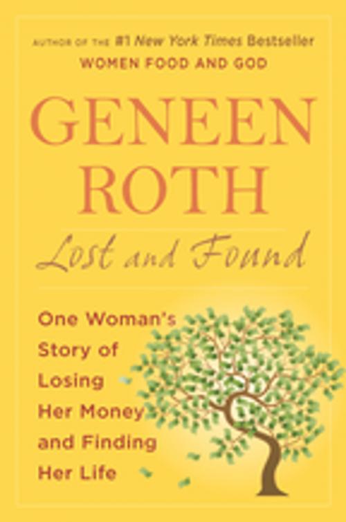 Cover of the book Lost and Found by Geneen Roth, Penguin Publishing Group