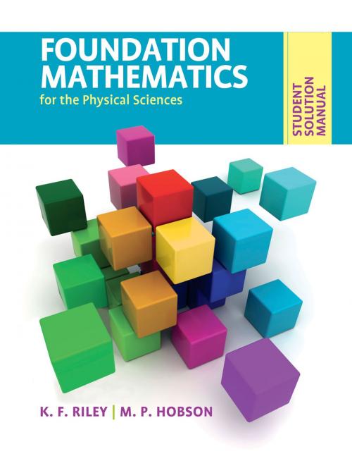 Cover of the book Student Solution Manual for Foundation Mathematics for the Physical Sciences by K. F. Riley, M. P. Hobson, Cambridge University Press
