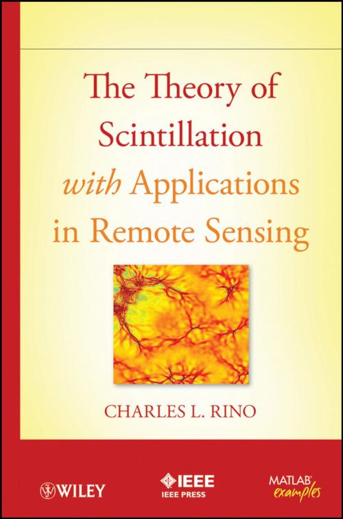 Cover of the book The Theory of Scintillation with Applications in Remote Sensing by Charles Rino, Wiley