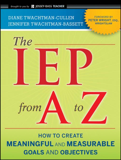 Cover of the book The IEP from A to Z by Diane Twachtman-Cullen, Jennifer Twachtman-Bassett, Wiley