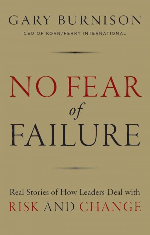 Cover of the book No Fear of Failure by Gary Burnison, Wiley