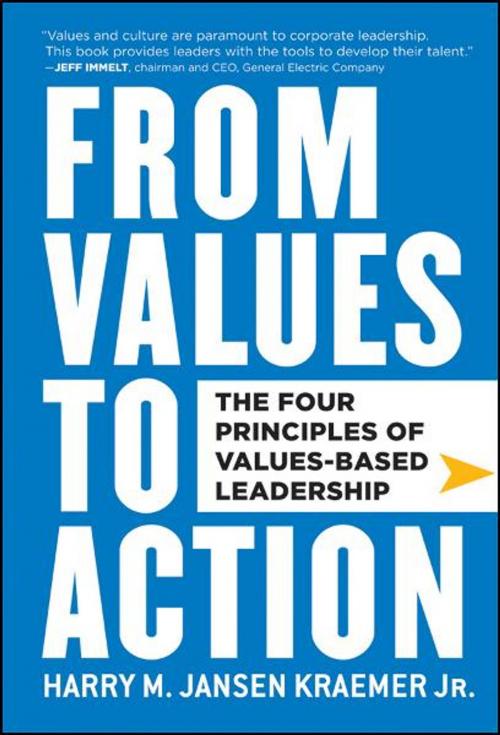 Cover of the book From Values to Action: The Four Principles of Values-Based Leadership by Harry M. Kraemer, Wiley