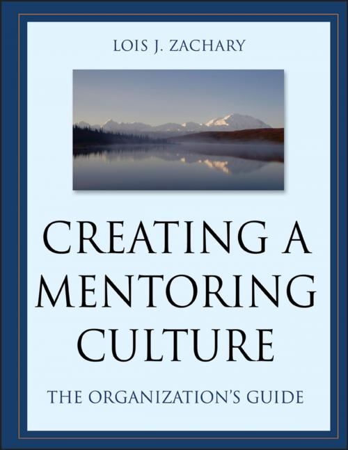 Cover of the book Creating a Mentoring Culture by Lois J. Zachary, Wiley