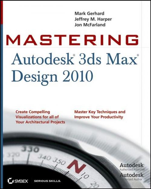 Cover of the book Mastering Autodesk 3ds Max Design 2010 by Mark Gerhard, Jon McFarland, Jeffrey Harper, Wiley