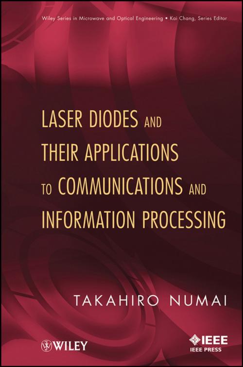 Cover of the book Laser Diodes and Their Applications to Communications and Information Processing by Takahiro Numai, Wiley