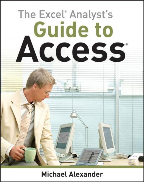 Cover of the book The Excel Analyst's Guide to Access by Michael Alexander, Wiley