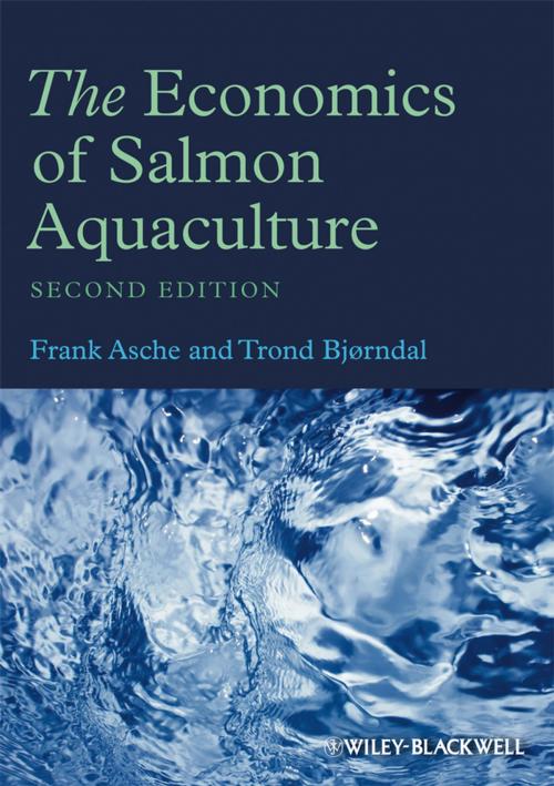 Cover of the book The Economics of Salmon Aquaculture by Frank Asche, Trond Bjorndal, Wiley