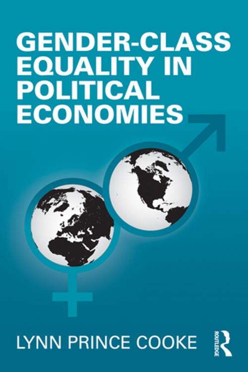 Cover of the book Gender-Class Equality in Political Economies by Lynn Prince Cooke, Taylor and Francis