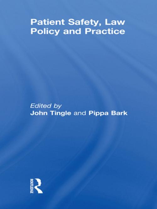 Cover of the book Patient Safety, Law Policy and Practice by , Taylor and Francis