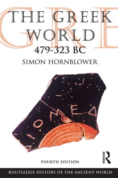 Cover of the book The Greek World 479-323 BC by Simon Hornblower, Taylor and Francis