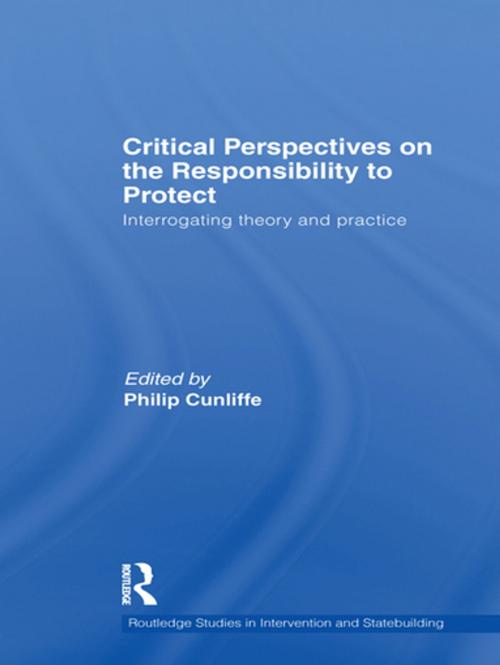 Cover of the book Critical Perspectives on the Responsibility to Protect by , Taylor and Francis