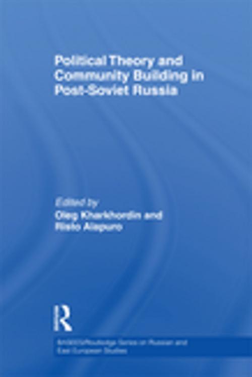 Cover of the book Political Theory and Community Building in Post-Soviet Russia by , Taylor and Francis